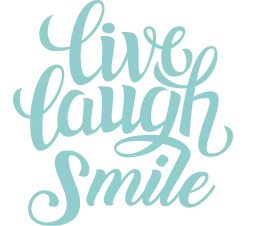 Live Laugh Smile